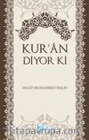 Kur'an  Diyor ki