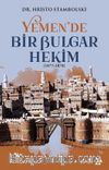 Yemen’de Bir Bulgar Hekim