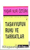 Tasavvufun Ruhu Ve Tarikatlar
