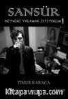 Sansür & Beynini Yalamak İstiyorum!