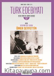 Türk Edebiyatı Aylık Fikir ve Sanat Dergisi Sayı: 557 Mart 2020