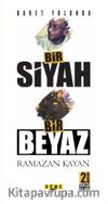 Davet Yolunda Bir Siyah Bir Beyaz