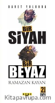 Davet Yolunda Bir Siyah Bir Beyaz