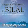 Peygamber Bülbülü Hz. Bilal