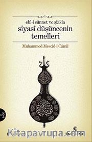 Ehli Sünnet Ve Şia'da Siyasi Düşüncenin Temelleri