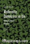 Modernite, Demokrasi ve Din & Kültüralizmlerin Eleştirisi