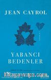 Yabancı Bedenler Gece ve Sis (Belgesel Metni) İle Birlikte