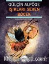 Işıkları Seven Böcek