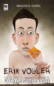 Erik Vogler ve Ölümcül Mango Şerbeti