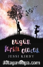 Bugün Farklı Olacak