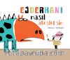 Ejderhanı Nasıl Ateşlersin