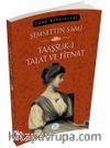 Taaşşuk-ı Talat ve Fitnat