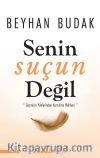Senin Suçun Değil