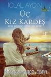Üç Kız Kardeş (Ciltli)