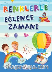 Renklerle Eğlence Zamanı 1 (Renkli Boyama)