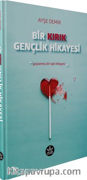Bir Kırık Gençlik Hikayesi