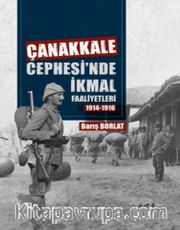 Çanakkale Cephesinde İkmal Faaliyetleri (1914-1916)