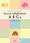 Çocuk Yetiştirmenin ABC’si