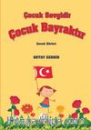 Çocuk Sevgidir Çocuk Bayraktır