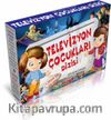 Televizyon Çocukları Dizisi