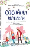 Çocuğum Büyürken