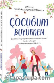 Çocuğum Büyürken