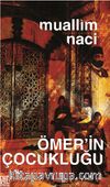 Ömer’in Çocukluğu (Eski Ve Yeni Harflerle)