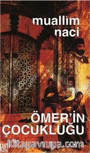 Ömer’in Çocukluğu (Eski Ve Yeni Harflerle)