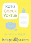 Kötü Çocuk Yoktur
