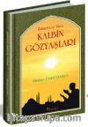 Kalbin Gözyaşları Zülmetten Nura
