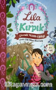 Lila ve Kırpık <br /> Gizemli Midilli Çiftliği - 1. Cilt