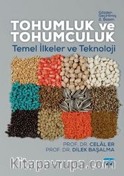 Tohumluk ve Tohumculuk <br /> Temel İlkeler ve Teknoloji