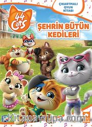 Şehrin Bütün Kedileri / 44 Kedi