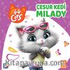 Cesur Kedi Milady / 44 Kedi