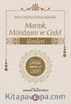 Risale-i Nur Külliyatından Misallerle: Mantık, Münazara ve Cedel İlimleri