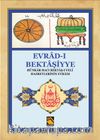 Evrad-ı Bektaşiyye & Hünkar-ı Hacı Bektaş-ı Veli Hazretlerinin Evradı