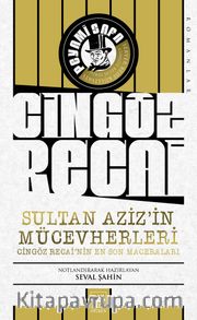 Sultan Aziz’in Mücevherleri / Cingöz Recai’nin En Son Maceraları