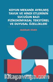 Koyun Mekanik Ayrılmış Tavuk ve Hindi Etlerinin Sucuğun Bazı Fizikokimyasal Tekstürel ve Duygusal Özellikleri