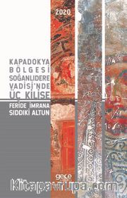 Kapadokya Bölgesi Soğanlıdere Vadis'nde Üç Kilise