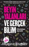 Beyin Yalanları ve Gerçek Bilim