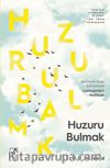 Huzuru Bulmak