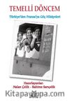 Temelli Döncem & Türkiye'den Fransa'ya Göç Hikayeleri