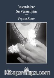 Yaseminlere Su Vermeliyim