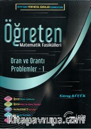 Öğreten Matematik Fasikülleri <br /> Oran Orantı Problemler-1 / Konu Anlatımlı