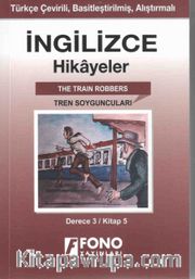 İngilizce -Türkçe Tren Soyguncuları 3-E) Hikaye Kitabı