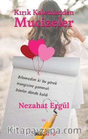 Kırık Kalemimden Mucizeler 