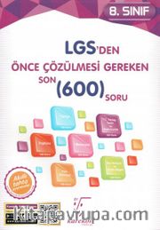 8. Sınıf LGS' den Önce Çözülmesi Gereken Son 600 Soru