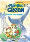 Flambus Green 2 / Balina Operasyonu