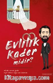 Evlilik Kader midir?