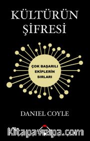 Kültürün Şifresi <br /> Çok Başarılı Ekiplerin Sırları